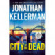 City of the Dead: An Alex Delaware Novel