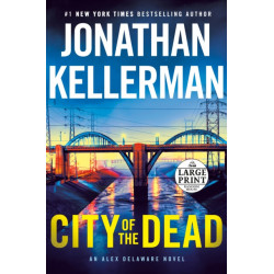 City of the Dead: An Alex Delaware Novel