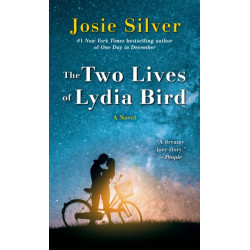 The Two Lives of Lydia Bird: A Novel