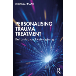 Personalising Trauma Treatment: Reframing and Reimagining