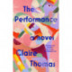The Performance: A Novel
