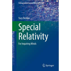 Special Relativity: For Inquiring Minds
