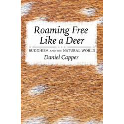 Roaming Free Like a Deer: Buddhism and the Natural World