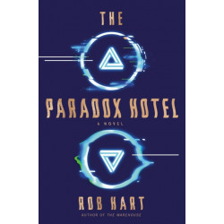 The Paradox Hotel: A Novel