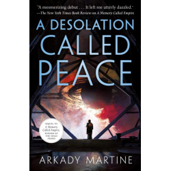 A Desolation Called Peace