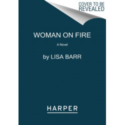 Woman on Fire: A Novel