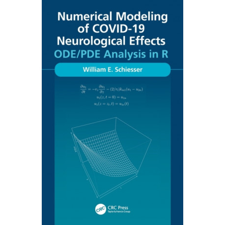 Numerical Modeling of COVID-19 Neurological Effects: ODE/PDE Analysis in R