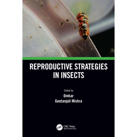 Reproductive Strategies in Insects