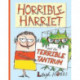 Horrible Harriet and the Terrible Tantrum