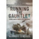 Running the Gauntlet: Cargo Liners Under Fire 1939 1945