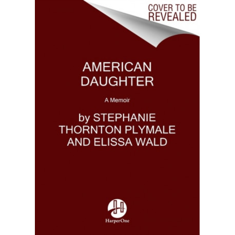 American Daughter: A Memoir