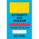 Authority and Freedom: A Defense of the Arts