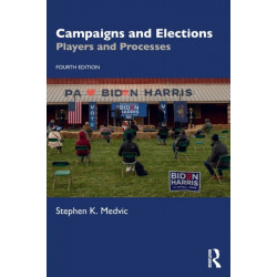 Campaigns and Elections: Players and Processes