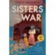 Sisters of the War: Two Remarkable True Stories of Survival and Hope in Syria (Scholastic Focus)