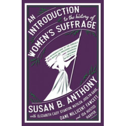 An Introduction to the History of Women's Suffrage