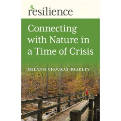 Resilience: Connecting with Nature in a Time of Crisis
