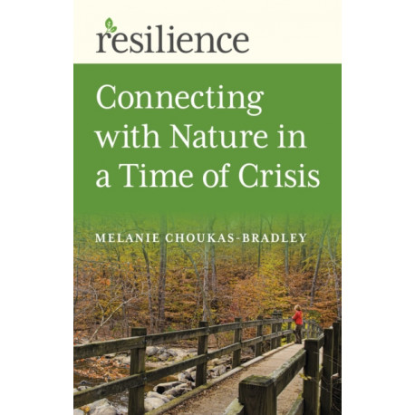 Resilience: Connecting with Nature in a Time of Crisis