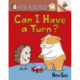 Can I Have a Turn?: An Acorn Book (Hello, Hedgehog! -5)