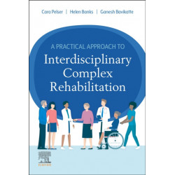 A Practical Approach to Interdisciplinary Complex Rehabilitation