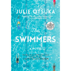 The Swimmers: A novel (CARNEGIE MEDAL FOR EXCELLENCE WINNER)
