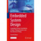 Embedded System Design: Embedded Systems Foundations of Cyber-Physical Systems, and the Internet of Things