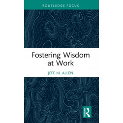 Fostering Wisdom at Work