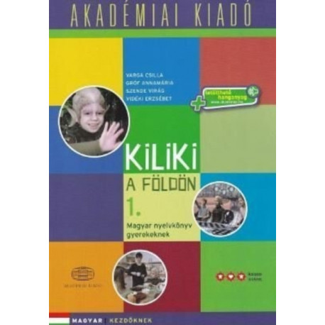 Kiliki a Foldon - Book 1 - Hungarian course for children + downloadable audio