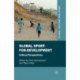 Global Sport-for-Development: Critical Perspectives
