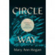 Circle Way: A Daughter's Memoir, a Writer's Journey Home