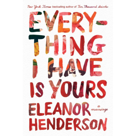 Everything I Have Is Yours: A Marriage