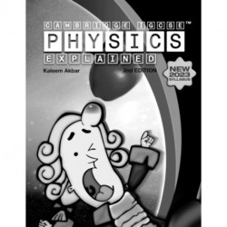 Cambridge IGCSE Physics Explained: Black and White Version