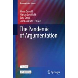 The Pandemic of Argumentation