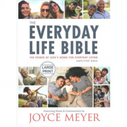 The The Everyday Life Bible Large Print : The Power of God's Word for Everyday Living: The Power of God's Word for Everyday Living
