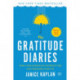 The Gratitude Diaries: How a Year Looking on the Bright Side Can Transform Your Life