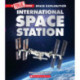 The International Space Station (A True Book: Space Exploration)