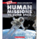 Human Missions to Outer Space