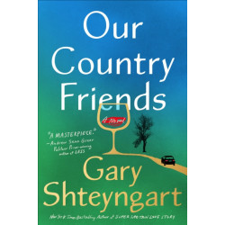 Our Country Friends: A Novel