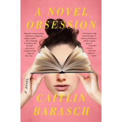 A Novel Obsession: A Novel