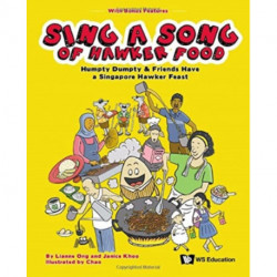 Sing A Song Of Hawker Food: Humpty Dumpty & Friends Have A Singapore Hawker Feast
