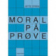 Moral på prøve