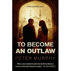 To Become an Outlaw