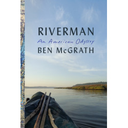 Riverman: An American Odyssey