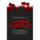 The New Puritans: How the Religion of Social Justice Captured the Western World