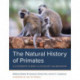 The Natural History of Primates: A Systematic Survey of Ecology and Behavior