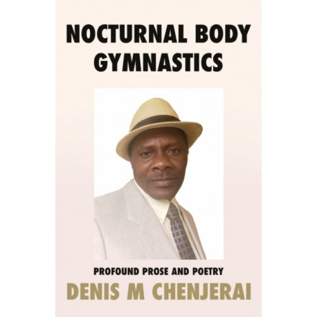 Nocturnal Body Gymnastics