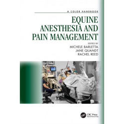 Equine Anesthesia and Pain Management: A Color Handbook