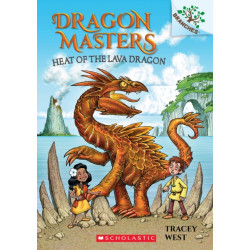 Heat of the Lava Dragon: A Branches Book (Dragon Masters -18)