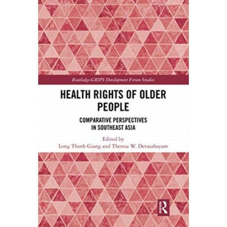 Health Rights of Older People: Comparative Perspectives in Southeast Asia