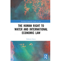 The Human Right to Water and International Economic Law