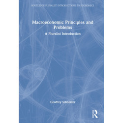 Macroeconomic Principles and Problems: A Pluralist Introduction